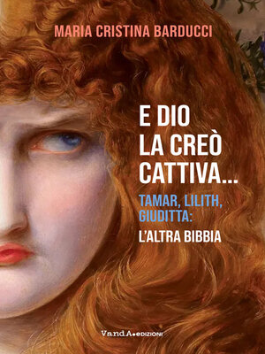 cover image of E Dio la creò cattiva...